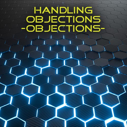 Handling Objections – Objections