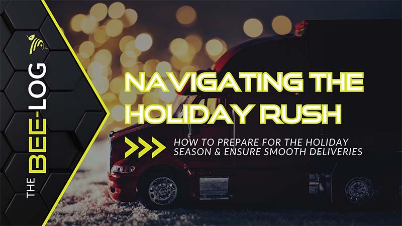 Navigating the Holiday Rush – Beemac Logistics